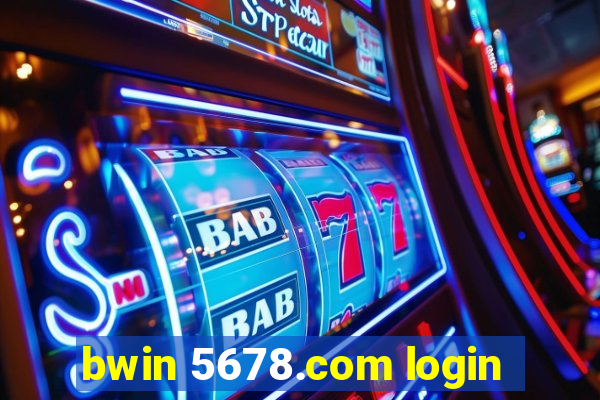 bwin 5678.com login